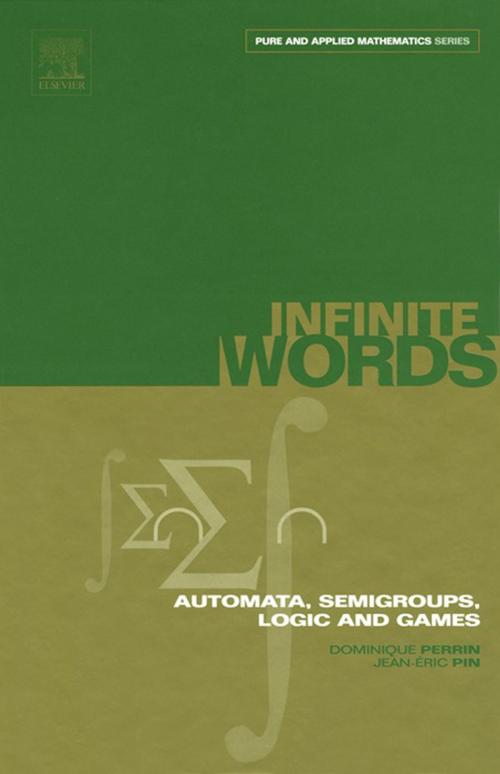 Cover of the book Infinite Words by Dominique Perrin, Jean-Éric Pin, Elsevier Science