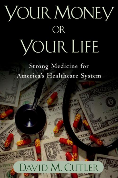 Cover of the book Your Money or Your Life by David M. Cutler, Oxford University Press