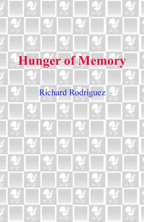 Cover of the book Hunger of Memory by Richard Rodriguez, Random House Publishing Group