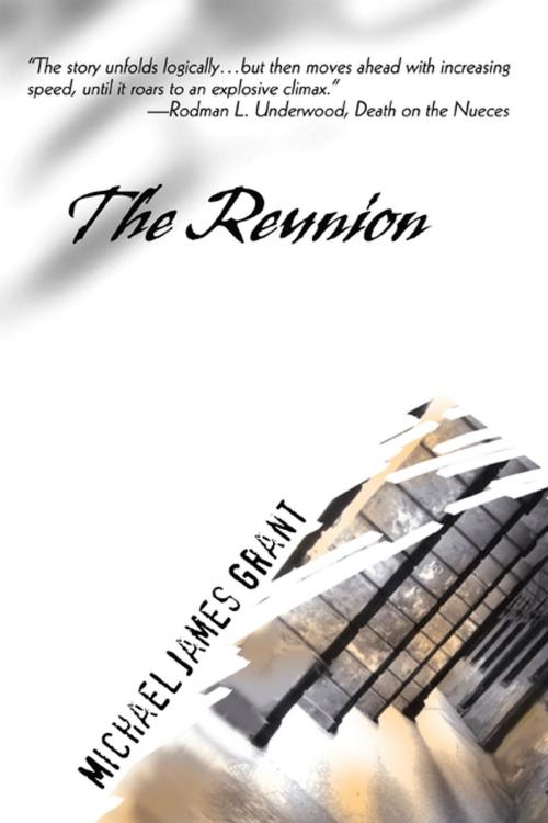 Cover of the book The Reunion by Michael James Grant, iUniverse