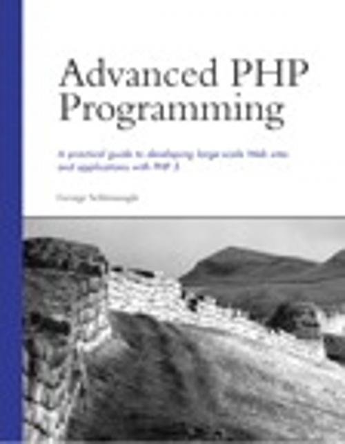 Cover of the book Advanced PHP Programming by George Schlossnagle, Pearson Education