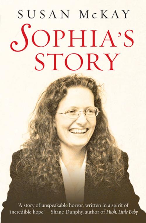 Cover of the book Sophia's Story by Susan McKay, Gill Books