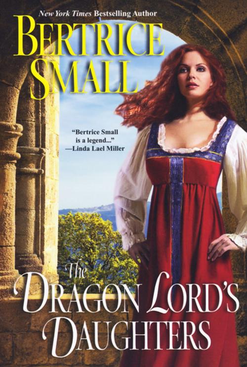 Cover of the book The Dragon Lord's Daughters by Bertrice Small, Kensington Books