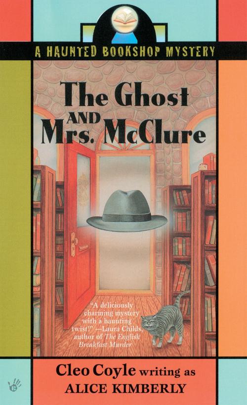 Cover of the book The Ghost and Mrs. McClure by Alice Kimberly, Cleo Coyle, Penguin Publishing Group