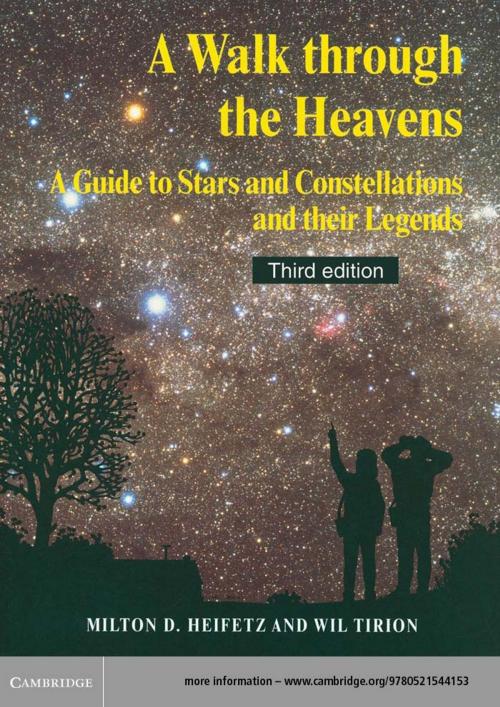 Cover of the book A Walk through the Heavens by Milton D. Heifetz, Wil Tirion, Cambridge University Press