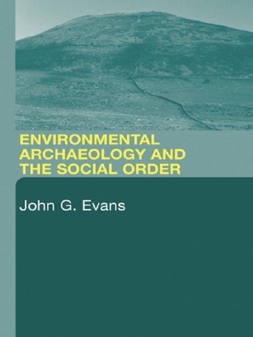 Cover of the book Environmental Archaeology and the Social Order by John G. Evans, Taylor and Francis