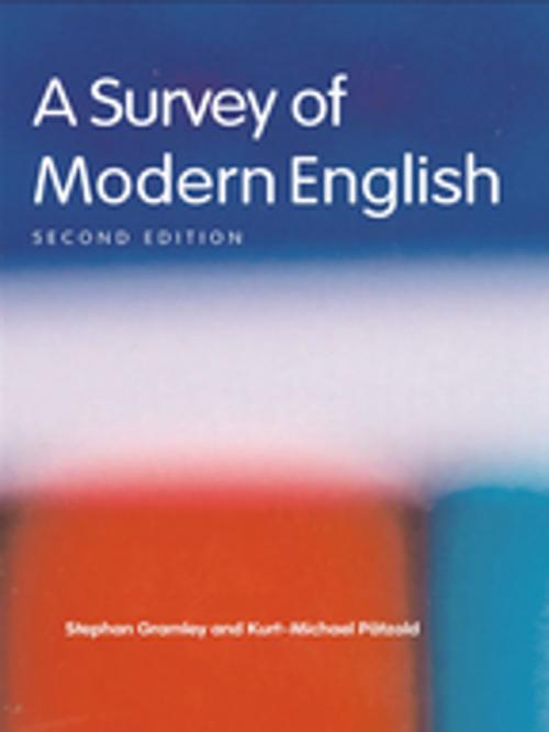 Cover of the book A Survey of Modern English by Michael Pátzold, Stephan E Gramley, Taylor and Francis