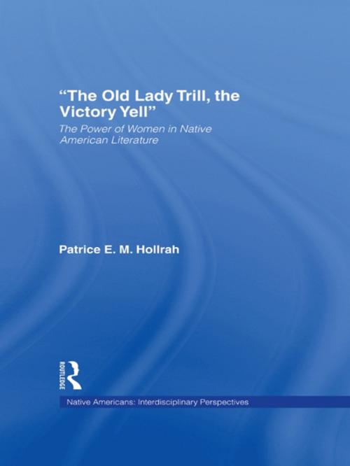 Cover of the book The Old Lady Trill, the Victory Yell by Patrice Hollrah, Taylor and Francis