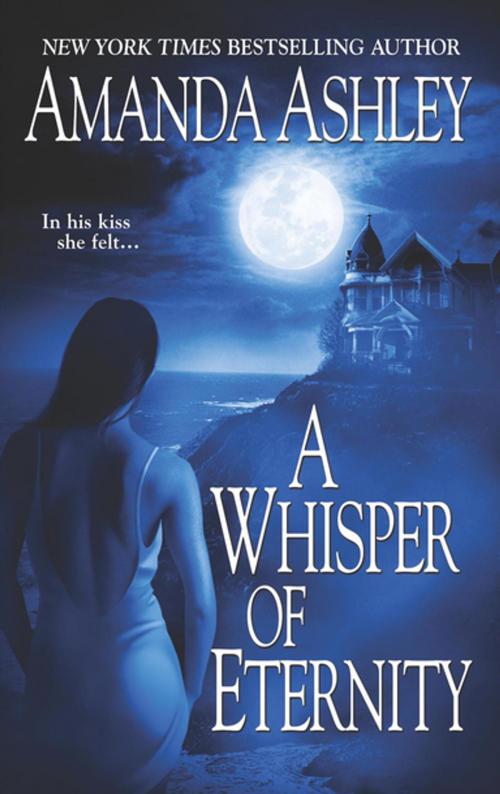 Cover of the book A Whisper Of Eternity by Amanda Ashley, Zebra Books