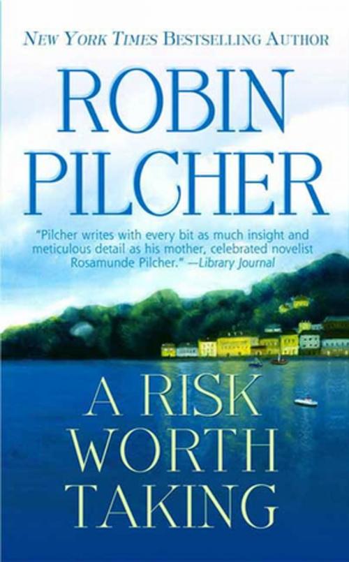 Cover of the book A Risk Worth Taking by Robin Pilcher, St. Martin's Press
