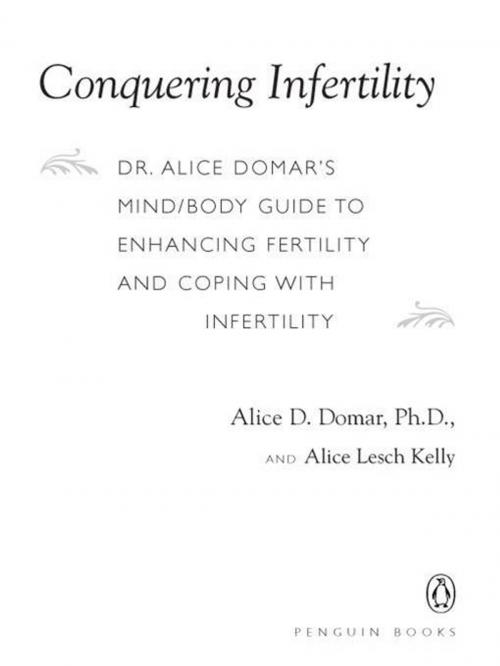 Cover of the book Conquering Infertility by Alice D. Domar, Alice Lesch Kelly, Penguin Publishing Group