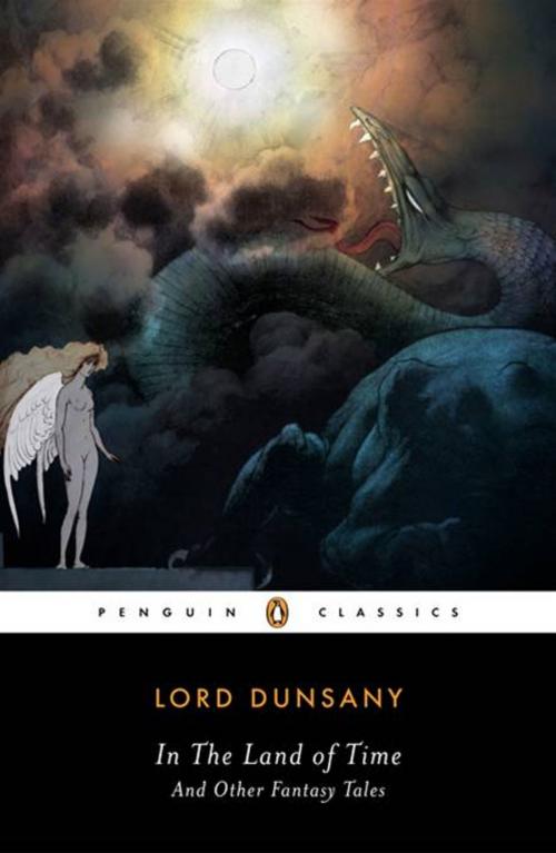 Cover of the book In the Land of Time by Alfred Dunsany, Penguin Publishing Group
