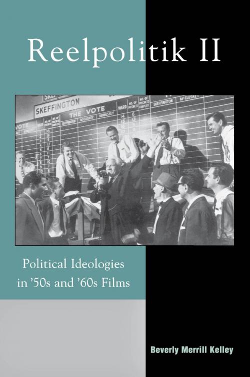 Cover of the book Reelpolitik II by Beverly Merrill Kelley, Rowman & Littlefield Publishers