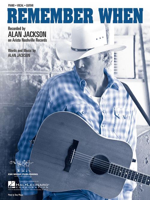 Cover of the book Remember When Sheet Music by Alan Jackson, Hal Leonard