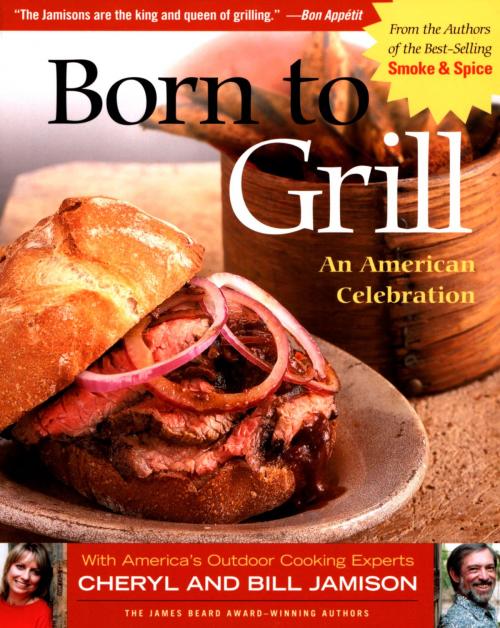 Cover of the book Born to Grill by Cheryl Alters Jamison, Bill Jamison, Harvard Common Press