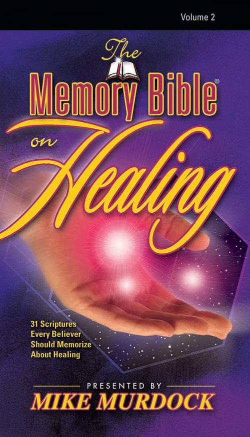 Cover of the book The Memory Bible on Healing, Volume 2 by Mike Murdock, Wisdom International, Inc.