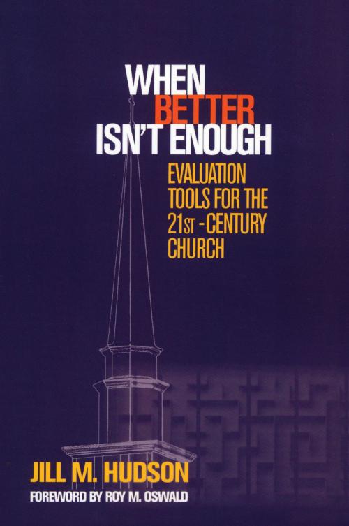 Cover of the book When Better Isn't Enough by Jill M. Hudson, Rowman & Littlefield Publishers