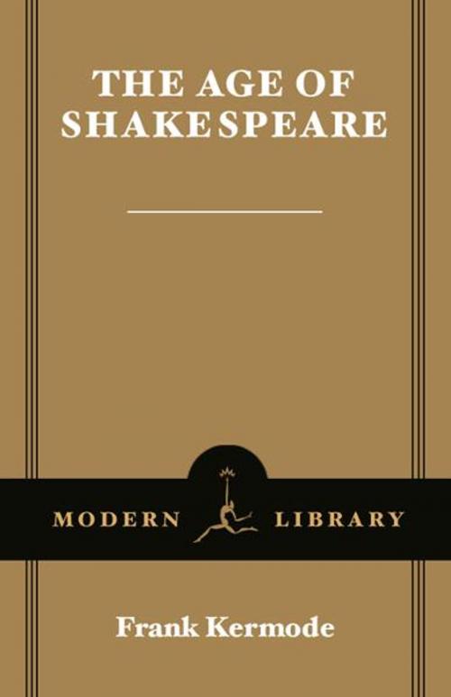 Cover of the book The Age of Shakespeare by Frank Kermode, Random House Publishing Group