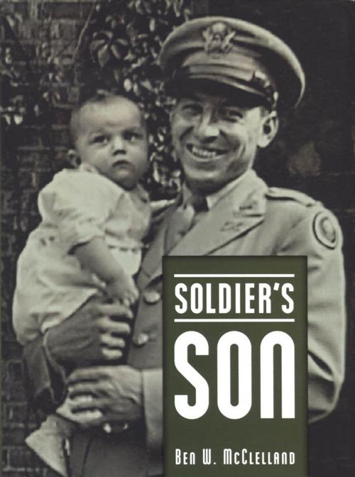 Cover of the book Soldier's Son by Ben W. McClelland, University Press of Mississippi