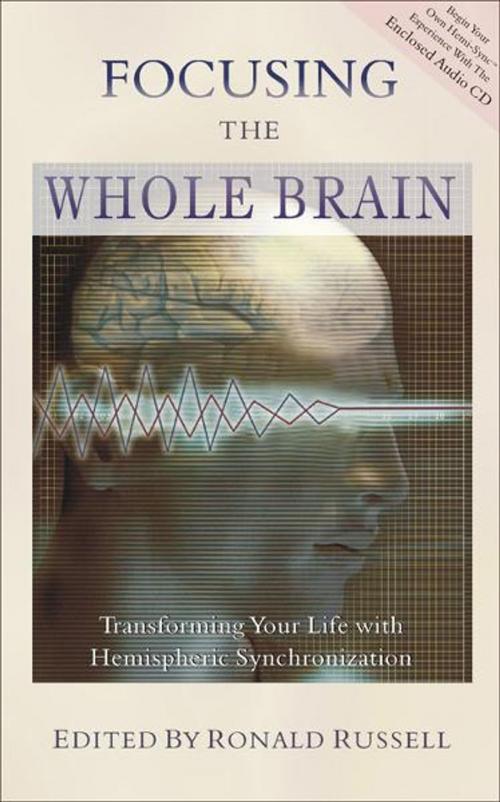 Cover of the book Focusing the Whole Brain by Ronald Russell, Hampton Roads Publishing
