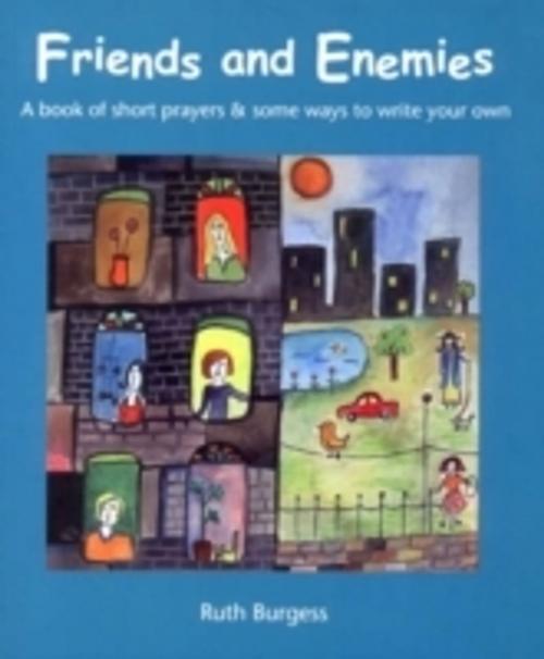 Cover of the book Friends & Enemies by Ruth Burgess, Wild Goose Publications
