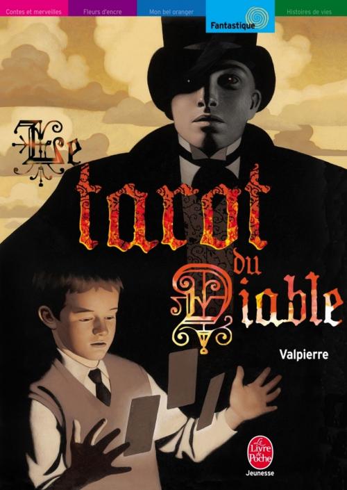 Cover of the book Le tarot du Diable by Valpierre, Livre de Poche Jeunesse