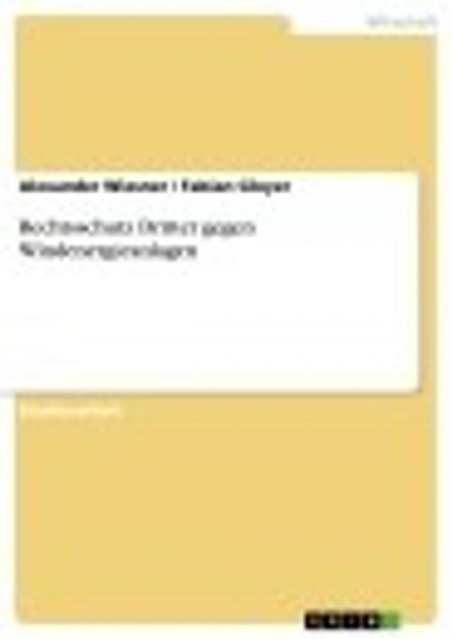Cover of the book Rechtsschutz Dritter gegen Windenergieanlagen by Alexander Wiesner, Fabian Gloyer, GRIN Verlag