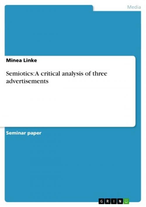 Cover of the book Semiotics: A critical analysis of three advertisements by Minea Linke, GRIN Publishing