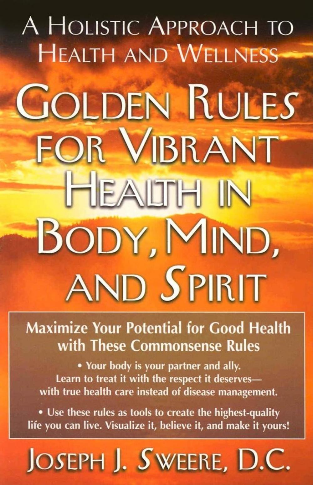 Big bigCover of Golden Rules for Vibrant Health in Body, Mind, and Spirit