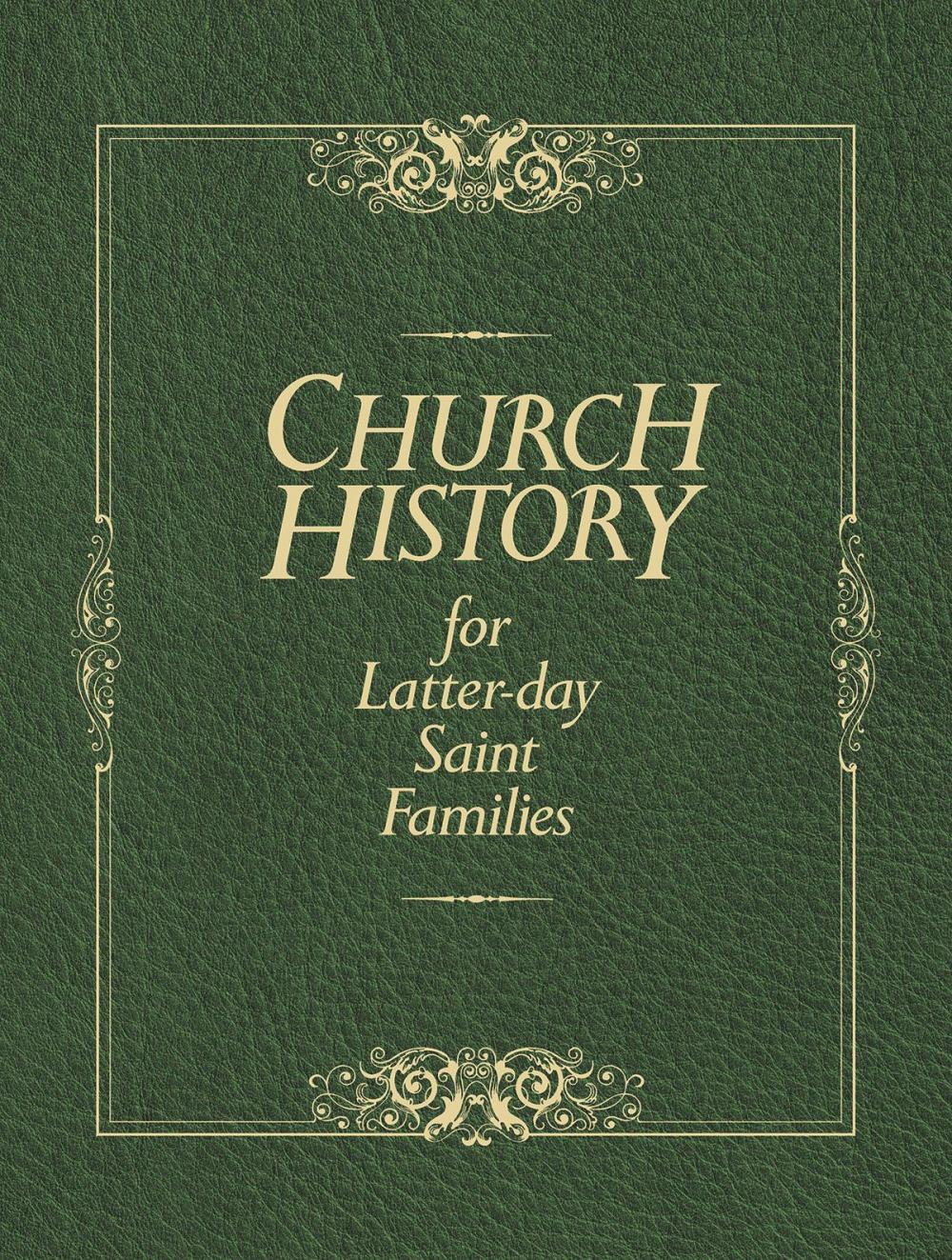 Big bigCover of Church History for Latter-day Saint Families