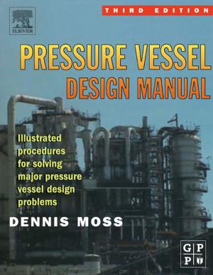 Cover of the book Pressure Vessel Design Manual by Jonathan Tarbox, Taira Lanagan Bermudez