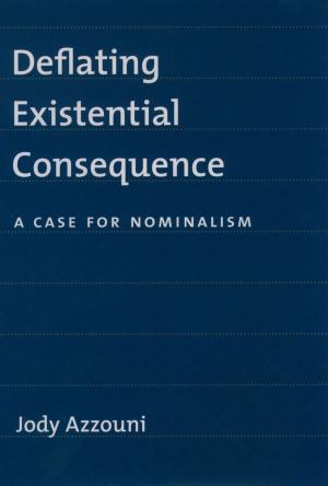 Cover of the book Deflating Existential Consequence by Matthew Pinsker