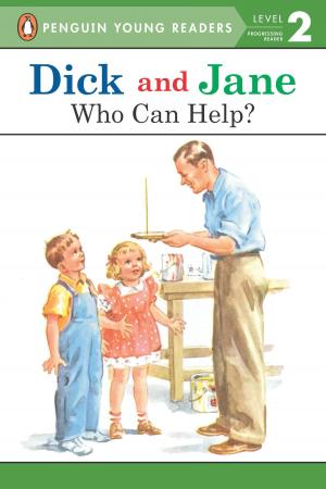 Cover of the book Dick and Jane: Who Can Help? by Aaron Rosenberg