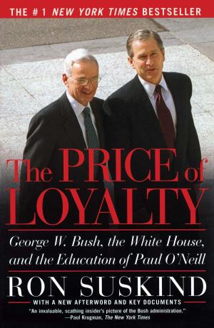 Cover of the book The Price of Loyalty by Bob Woodward