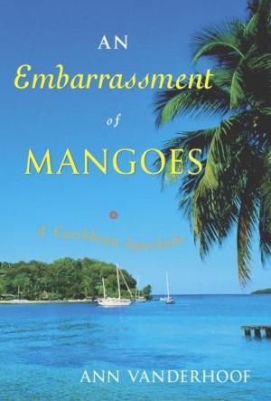 Cover of the book An Embarrassment of Mangoes by Steve Turnbull
