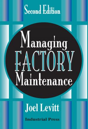 Cover of the book Managing Factory Maintenance by Cheryl R. Shrock, Steve Heather