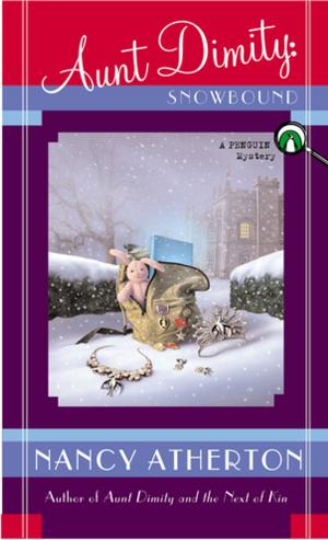 Cover of the book Aunt Dimity: Snowbound by Stephanie Donaldson-Pressman, Rebecca Jackson, Dr. Robert Pressman
