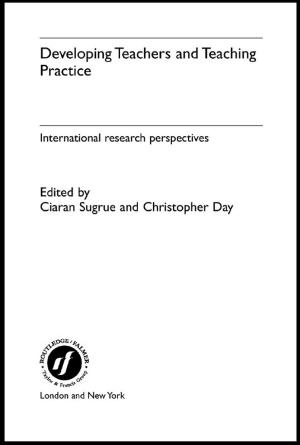 Cover of the book Developing Teachers and Teaching Practice by Jørgen Møller, Svend-Erik Skaaning