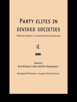 Cover of the book Party Elites in Divided Societies by Rhona M. Fear
