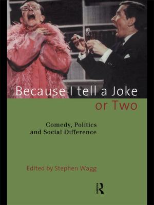 Cover of the book Because I Tell a Joke or Two by Taylor and Francis