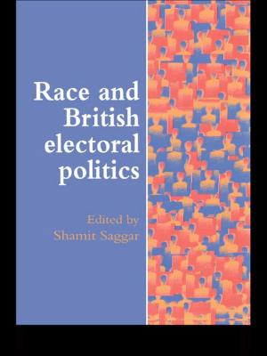 Cover of the book Race And British Electoral Politics by Susana Goncalves Viana