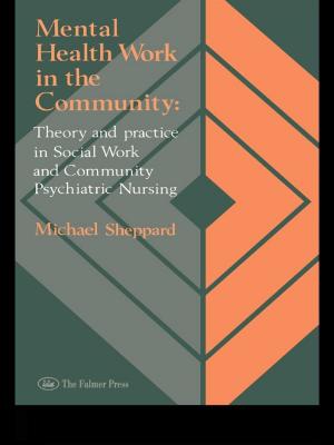 Cover of the book Mental Health Work In The Community by 