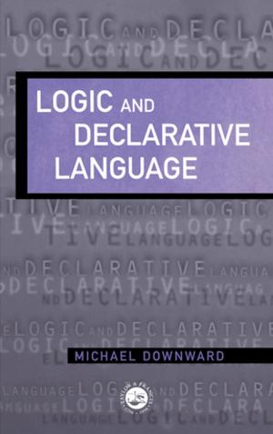 Cover of the book Logic And Declarative Language by R. C. Jensen, T. D. Mandeville, N. D. Karunaratne