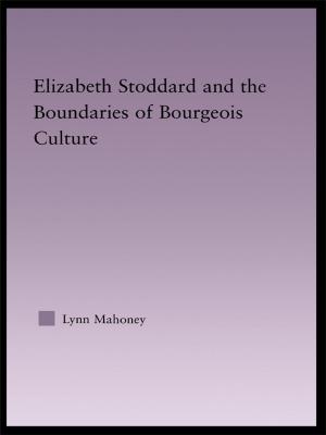Book cover of Elizabeth Stoddard & the Boundaries of Bourgeois Culture