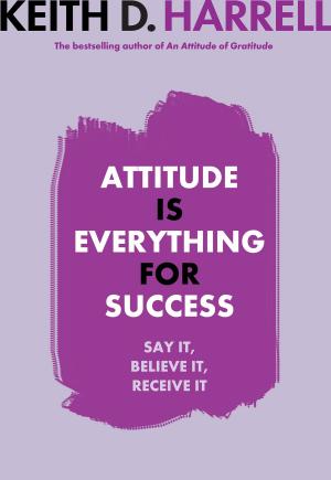 bigCover of the book Attitude is Everything for Success by 