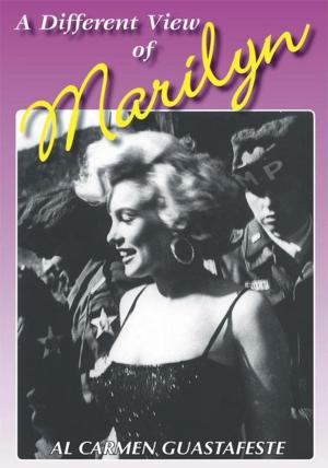 Cover of the book A Different View of Marilyn by TERRY LEE SMITH JR.