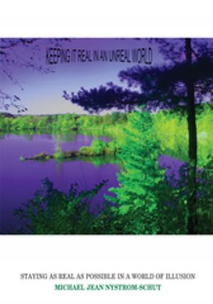 Cover of the book Keeping It Real in an Unreal World by Minister Bobbi Tait
