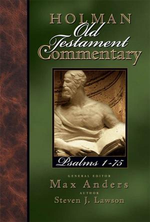 Cover of the book Holman Old Testament Commentary - Psalms by Tricia Goyer, Jon Erwin, Andrew Erwin, Andrea Nasfell