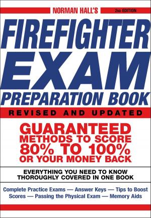 Cover of the book Norman Hall's Firefighter Exam Preparation Book by Ralph L Wahlstrom