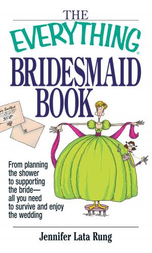 Cover of the book The Everything Bridesmaid Book by Shahri Masters